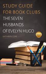 Study Guide for Book Clubs: The Seven Husbands of Evelyn Hugo