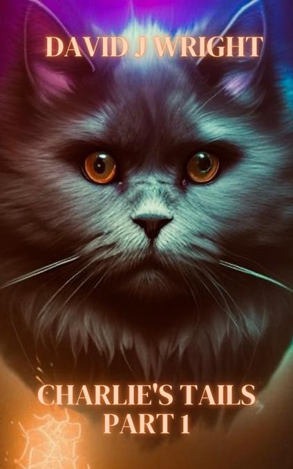 Charlie & the Great Wah Wah - David J Wright - ebook