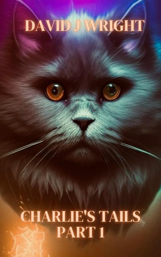 Charlie & the Great Wah Wah - David J Wright - ebook