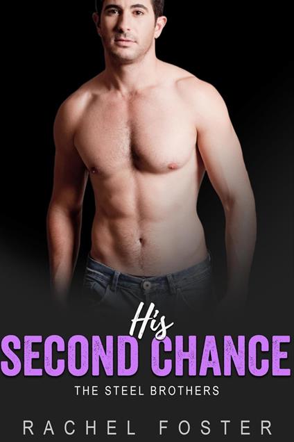 His Second Chance - Rachel Foster - ebook