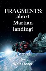 Fragments: Abort Martian Landing