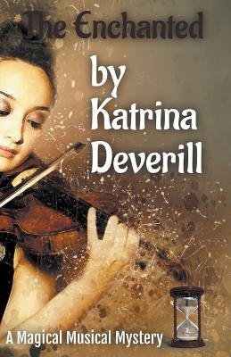 The Enchanted - Katrina Deverill - cover