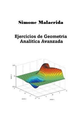Ejercicios de Geometria Analitica Avanzada - Simone Malacrida - cover