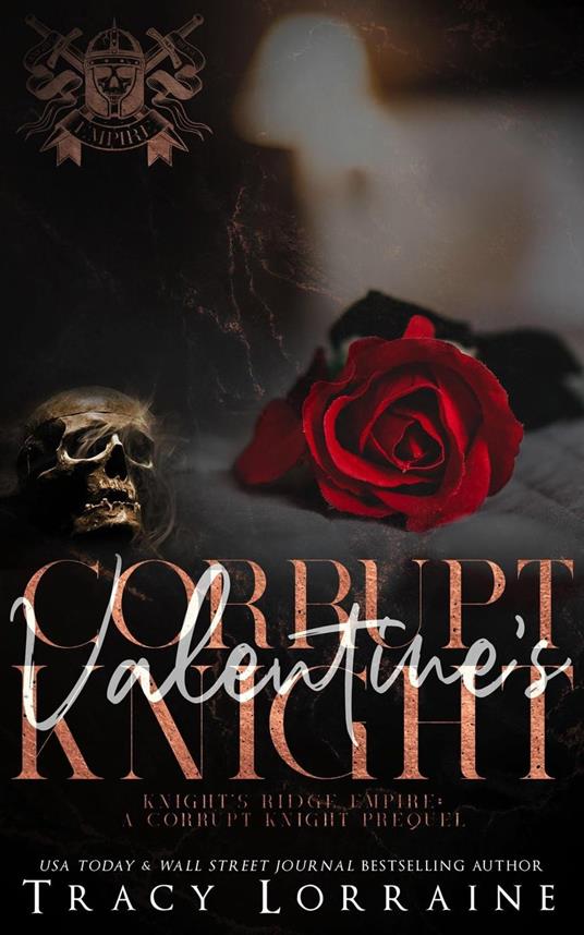 Corrupt Valentine's Knight - Tracy Lorraine - ebook