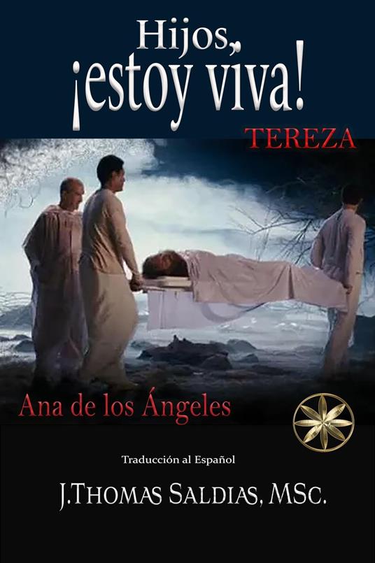 ¡Hijos, estoy viva!