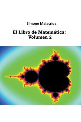 El Libro de Matematica: Volumen 2 - Simone Malacrida - cover