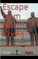 Escape from North Korea: The Spy of Seoul