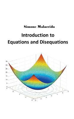 Introduction to Equations and Disequations - Simone Malacrida - cover