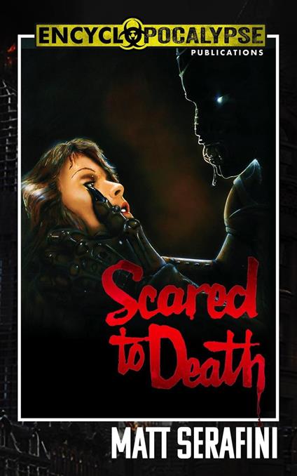 Scared to Death: The Novelization