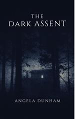 The Dark Assent