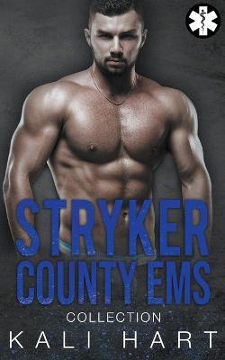 Stryker County EMS Collection - Kali Hart - cover