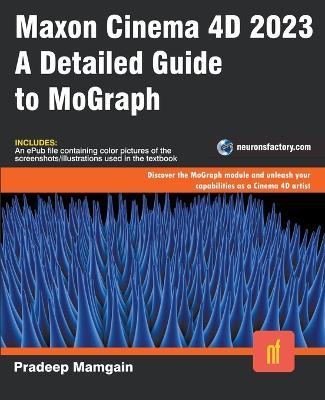 Maxon Cinema 4D 2023: A Detailed Guide to MoGraph - Pradeep Mamgain - cover