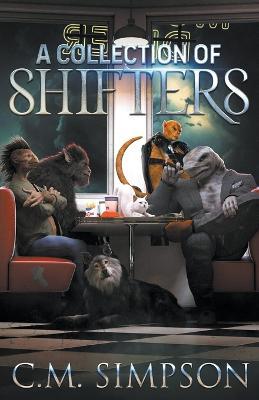 A Collection of Shifters - C M Simpson - cover