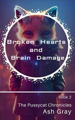 Broken Hearts and Brain Damage