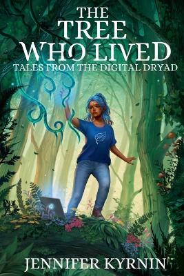 The Tree Who Lived - Jennifer Kyrnin - cover