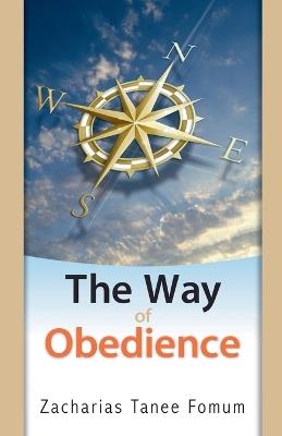 The Way Of Obedience - Zacharias Tanee Fomum - cover
