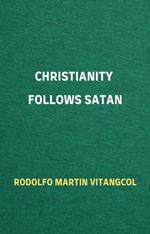 Christianity Follows Satan