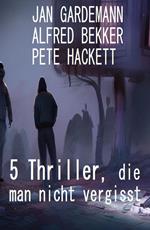 5 Thriller, die man nicht vergisst