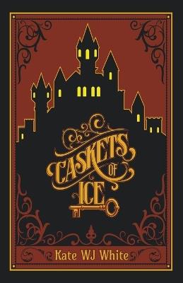 Caskets of Ice - Katewjwhite - cover