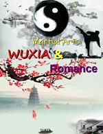 Wuxia Martial Arts And Romance