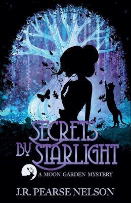 Secrets by Starlight - J R Pearse Nelson - cover