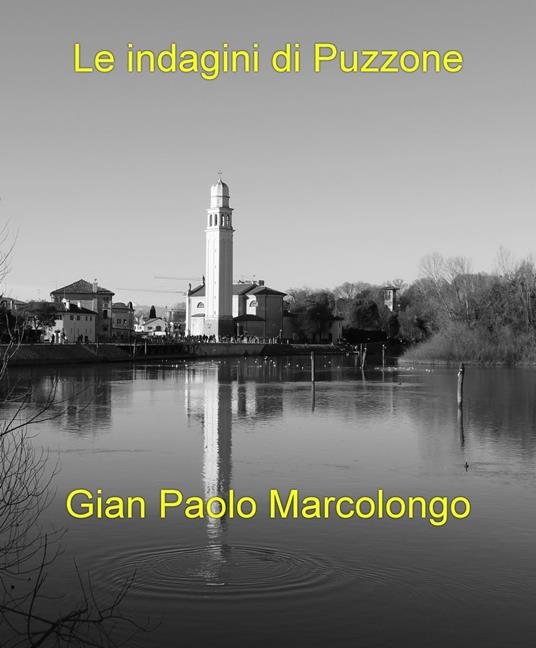 Le indagini di Puzzone - Gian Paolo Marcolongo - ebook