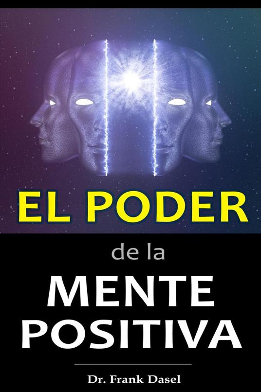 El poder de la Mente Positiva