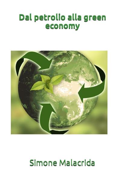 Dal petrolio alla green economy - Simone Malacrida - ebook