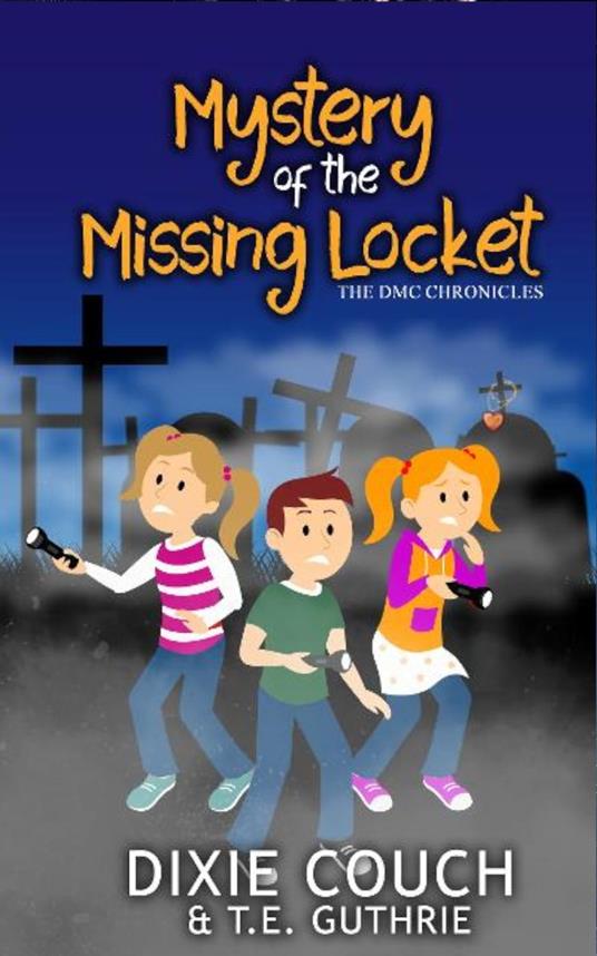 Mystery Of The Missing Locket - Dixie Couch,T. E. Guthrie - ebook