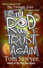In Rod We Trust Again