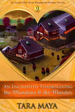 An Enchanted Thanksgiving - The Mundane & the Monster