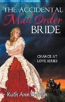 The Accidental Mail Order Bride - Ruth Ann Nordin - cover