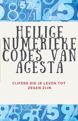 Heilige Numerieke Codes van Agesta - Edwin Pinto - cover