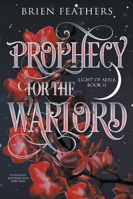 Prophecy for the Warlord - Brien Feathers - cover