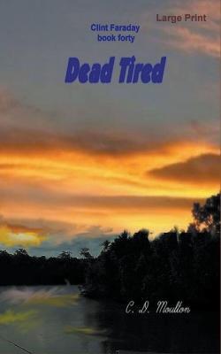 Dead Tired - C D Moulton - cover