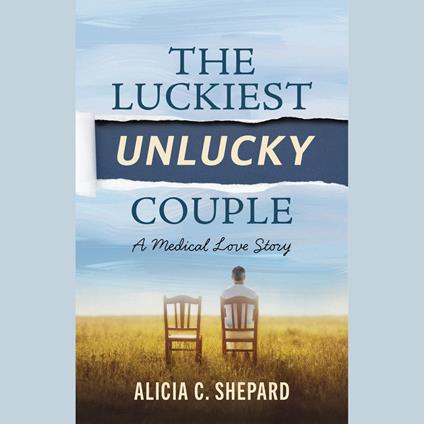 The Luckiest Unlucky Couple