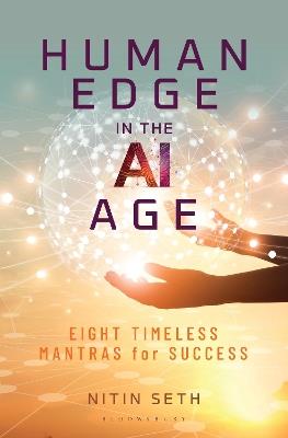 Human Edge in the AI Age: Eight Timeless Mantras For Success - Nitin Seth - cover