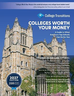 Colleges Worth Your Money: A Guide to What America's Top Schools Can Do for You, Seventh Edition - Andrew Belasco,Dave Bergman,Michael Trivette - cover