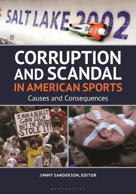 Corruption and Scandal in American Sports: Causes and Consequences - cover
