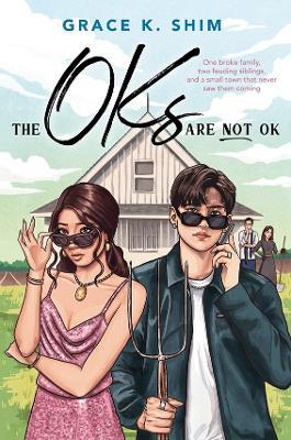 The Oks Are Not OK - Grace K. Shim - cover