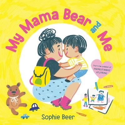 My Mama Bear and Me - Sophie Beer - cover