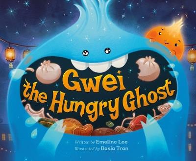Gwei the Hungry Ghost - Emeline Lee - cover