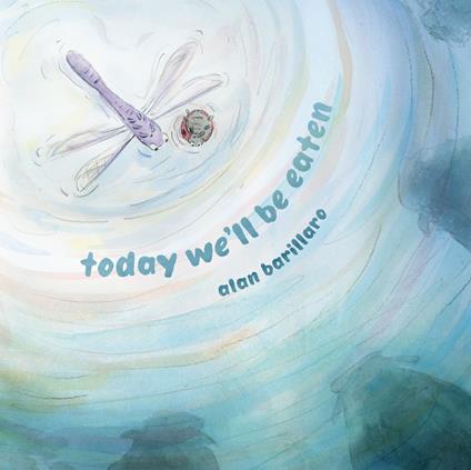 Today We'll Be Eaten - Alan Barillaro - ebook