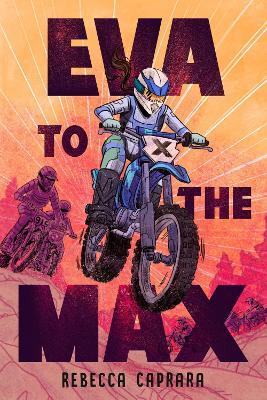 Eva to the Max - Rebecca Caprara - cover