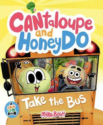 Cantaloupe and HoneyDo Take the Bus - Mike Boldt - cover