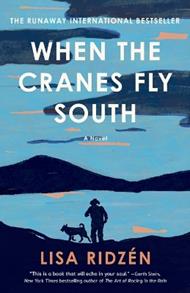 When the Cranes Fly South: A Novel