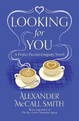 Looking for You: A Novel - Alexander McCall Smith - cover