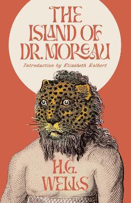 The Island of Dr. Moreau: A Novel - H. G. Wells - cover