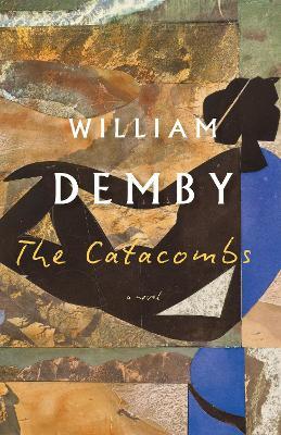 The Catacombs: A Novel - William Demby - cover