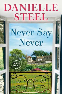 Never Say Never: A Novel - Danielle Steel - cover